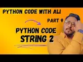 Mastering Python String Operations Code Tutorial with Ali Part 9