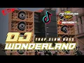 Lagu DJ WONDERLAND versi Trap Slow Bass by PETROK96