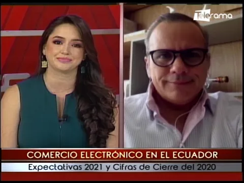 Comercio Electrónico en el Ecuador expectativas 2021 y cifras de cierre del 2020