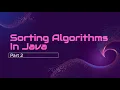 Sorting Algorithms Part 2 Lesson