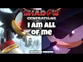 Download Lagu Shadow Generations- I Am All Of Me (Snapcube version)