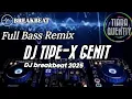 Download Lagu DJ TIPE-X GENIT BREAKBEAT 2025 @DJTIARAQUENTIY8480 