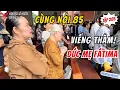 Lagu 85 TUỔI - Sau Mấy Chục Năm! Nội Mới Được Viếng Thăm ĐỨC MẸ FÁTIMA Cùng Đàn Con, Cháu!