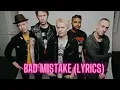 Download Lagu Sum 41 -  Bad Mistake (Lyrics)
