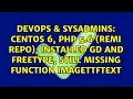 Centos 6 php 5 6 remi repo installed gd and freetype still missing function imagettftext