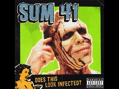 Download MP3 Sum 41   Does This Look Infected? 2002