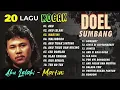 Download Lagu Doel Sumbang | 20 Lagu Kocak Doel Sumbang - Lagu Terbaik Doel Sumbang