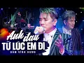Download Lagu Anh Đau Từ Lúc Em Đi - Đàm Vĩnh Hưng | Live performance | St: Trần Mạnh Cường