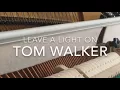 Download Lagu Leave a Light On - Tom Walker (Piano Cover)