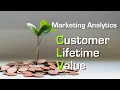 Marketing Analytics Customer Lifetime Value