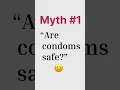 The truth about condoms
