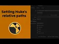 Setting Nuke s relative paths
