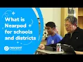 What is Nearpod for schools and districts