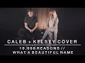 Download Lagu Worship Medley - 10,000 Reasons // What a Beautiful Name | Caleb + Kelsey