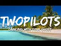 Download Lagu TWOPILOTS - Dancing With Your Ghost (Lyrics)