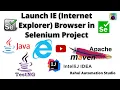 How to Launch IE Browser in Selenium Internet Explorer Setup in Selenium WebDriver
