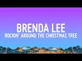 Download Lagu Brenda Lee - Rockin' Around The Christmas Tree (Lyrics)