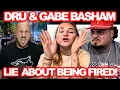 Drue Gabe Basham Are Broke And Gabe Keeps Getting Fired