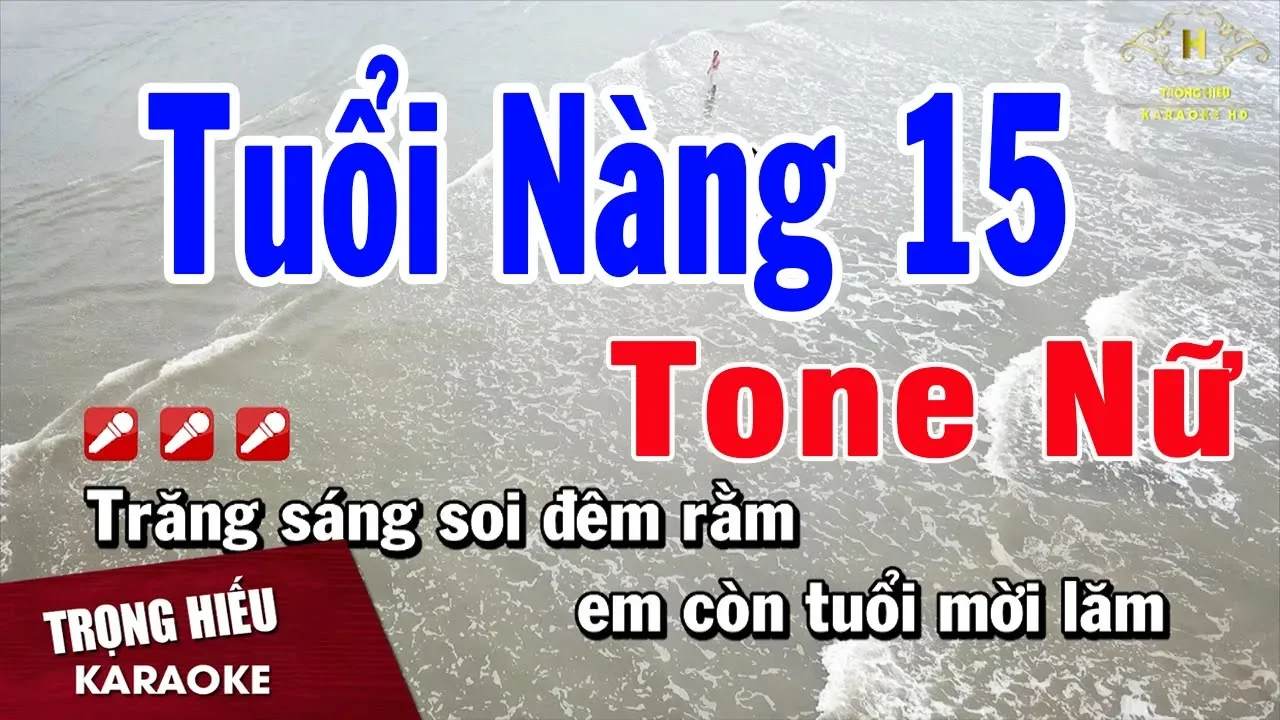 Tuổi nàng 15 Tone Nữ