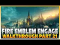 The Kingless Castle Chapter 20 Walkthrough Fire Emblem Engage