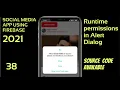 android runtime permissions tutorial Social media app using firebase 2021