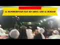 AL MANSHURIYYAH FEAT KH ABDUL AZIZ AL BURDAH
