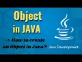 Object in Java How to create an object in java Java OOPs Concepts Tutorials
