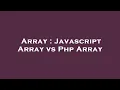 Array Javascript Array vs Php Array