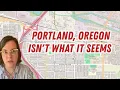 Portland Oregon isn t what it seems