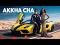 Download Lagu Akkha Cha [ Official Music Video ] Pm Entertainment Presents !