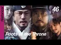 Download Lagu [CC/FULL] Roots of the Throne EP46 | 육룡이나르샤
