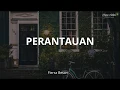 Download Lagu PERANTAUAN (Fiersa Besari) || Musikalisasi Puisi