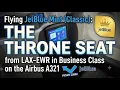Flying JetBlue Mint Classic The Throne Seat from LAX-EWR in Business Class on the Airbus A321
