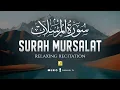 Download Lagu Surah Al Mursalat - سورة المرسلات | Relaxing heart touching voice | Zikrullah TV