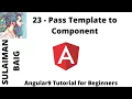 Angular 9 Tutorial for Beginners 23 - Pass Template to Component SULAIMAN BAIG