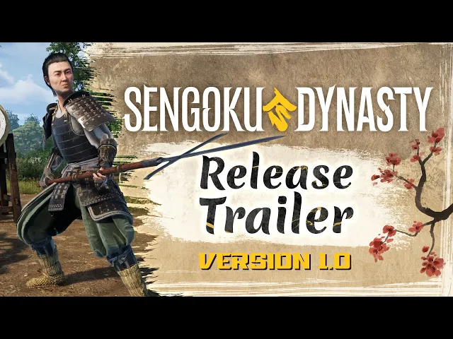 Sengoku Dynasty | 1.0 Release Trailer EN