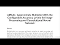 AMCAL Approximate Multiplier With the Configurable Accuracy Levels for Image Processing and Convolut