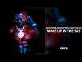 Download Lagu Gucci Mane, Bruno Mars, Kodak Black - Wake Up in The Sky (432Hz)
