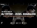 Download Lagu DJ TETEH - DOEL SUMBANG V2 VERSI SLOW (LAMUN LAIN TETEH AWEWENA) VIRAL TIKTOK TERBARU 2024