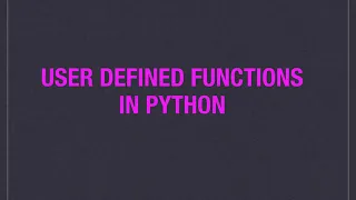 User Defined Functions in Python