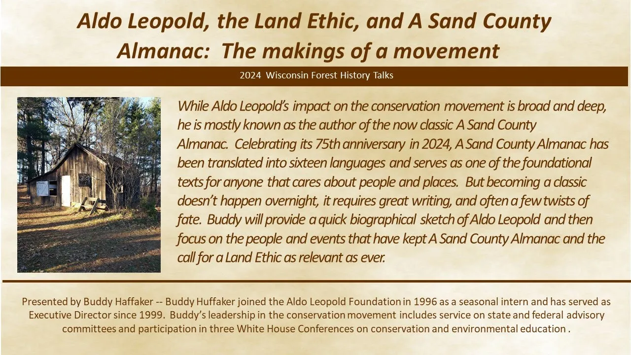 Aldo Leopold, the Land Ethic, and A Sand County Almanac: The makings of a movement