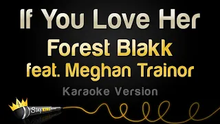 forest blakk ft meghan trainor if you love her karaoke version 