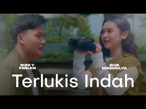 Download MP3 Rizky Febian & Ziva Magnolya - Terlukis Indah (Official Music Video)