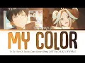 Download Lagu To Be Hero X (Lucky Cyan) Insert Song OST FULL『My Color』by DAIKI (AWSM.) (Lyrics)