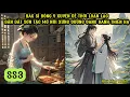Download Lagu SS3-BÁC SĨ ĐÔNG Y XUYÊN VỀ THỜI LOẠN LẠC - DẪN DẮT SƠN TẶC XÂY NÚI XƯNG VƯƠNG VANG DANH THIÊN HẠ