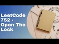LeetCode 752 Open The Lock Graph Traversal Python Solution