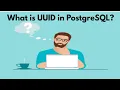 What is UUID in PostgreSQL 2022 Class - 6