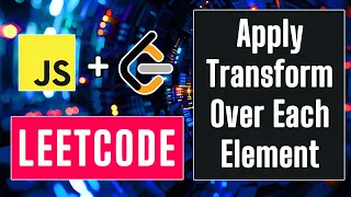 Apply Transform Over Each Element in Array in Javascript - 30-Day Leetcode Challenge