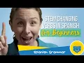 Stem Changing Verbs in Spanish for Beginners Spanish Grammar