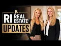 IMPORTANT RI Real Estate Updates